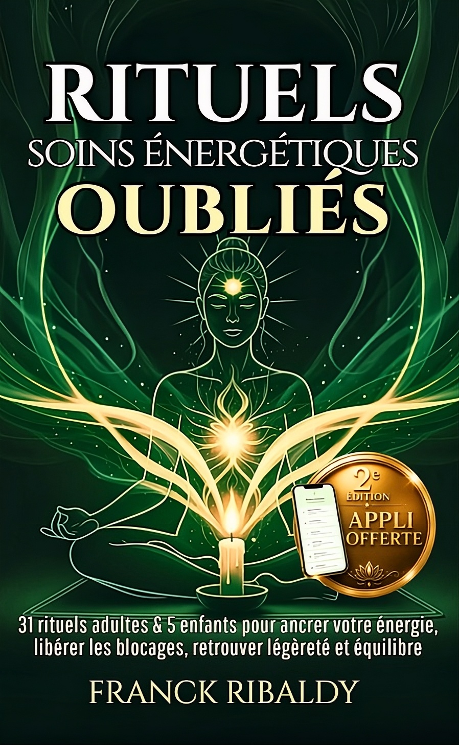 36 Rituels soins énergétiques oubliés